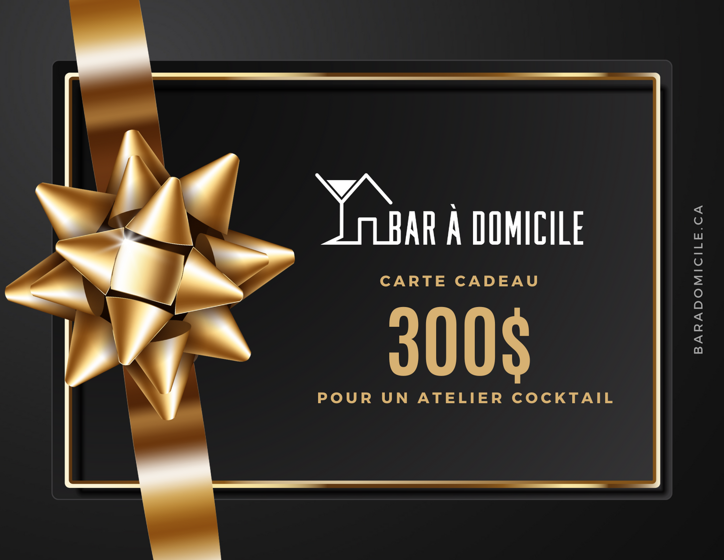 Carte-Cadeau Bar à Domicile 100$ 200$ 300$ 400$ 500$